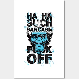 Such Sarcasm Posters and Art